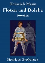 Floeten und Dolche (Grossdruck)