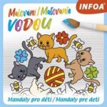 Malování/Maľovanie vodou Mandaly pro děti/Mandaly pre deti