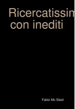 Ricercatissimo con inediti