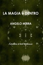 LA MAGIA e DENTRO