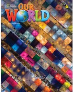 Our World Second Edition 6. Lesson Planner with Student's Book Audio CD and DVD