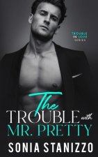Trouble with Mr. Pretty