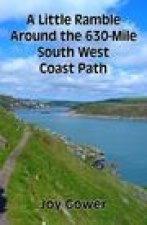 Little Ramble Around the 630-Mile South West Coast Path