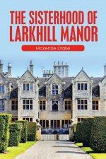 Sisterhood of Larkhill Manor