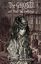Ghost At The Window
