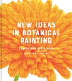 New Ideas in Botanical Painting