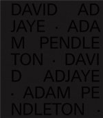 David Adjaye Adam Pendleton