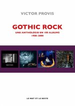 Gothic rock - Une anthologie en 100 albums 1980-2000
