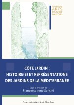 Côté jardin - histoire(s) et représentations des jardins de la Méditerranée