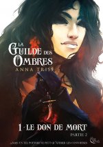 La Guilde des Ombres T1P2