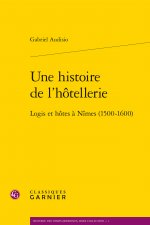 Une histoire de l'hôtellerie
