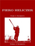 Piero Heliczer: Poemes & Documents / Poems & Documents /franCais/anglais