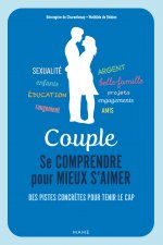 Couple. Se comprendre pour mieux s aimer