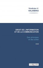 LE DROIT DE L'INFORMATION ET DE LA COMMUNICATION