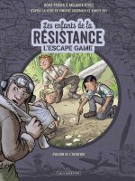 L'Escape Game - Les Enfants de la Résistance - Tome 1 - L évasion de l aviateur anglais