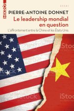 Le leadership mondial en question - L'affrontement entre la