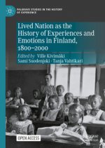 Lived Nation as the History of Experiences and Emotions in Finland, 1800-2000