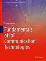Fundamentals of IoT Communication Technologies