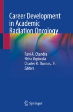 Career Development in Academic Radiation Oncology