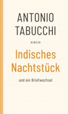 Indisches Nachtstück und Ein Briefwechsel