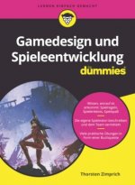 Gamedesign und Spieleentwicklung fur Dummies