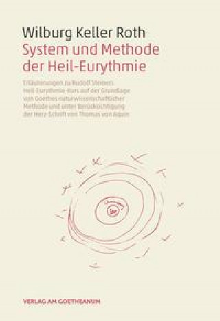 System und Methode der Heil-Eurythmie