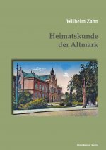 Heimatskunde der Altmark