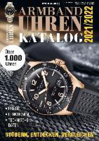 Armbanduhren Katalog 2021/2022 - Rolex, Omega, Patek, Tudor u. v. m.