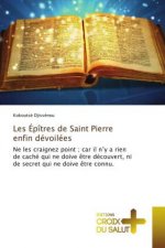 Les Epitres de Saint Pierre enfin devoilees