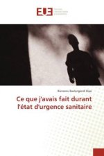 Ce que j'avais fait durant l'etat d'urgence sanitaire