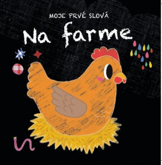Moje prvďż˝ slovďż˝ Na farme
