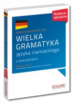 EDGARD. Niemiecki. Wielka gramatyka języka niemieckiego z ćwiczeniami. Poziom A1-C1. Edycja specjalna wyd. 2019