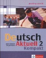 Deutsch Aktuell Kompakt 2 podręcznik