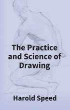 Practice And Science Of Drawing