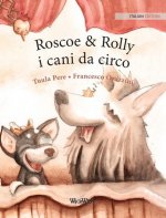 Roscoe & Rolly i cani da circo