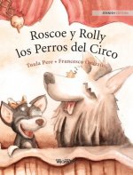 Roscoe y Rolly los Perros del Circo