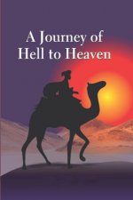 Journey of Hell to Heaven