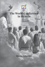 The World Conference in Heaven