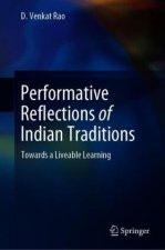 Performative Reflections of Indian Traditions