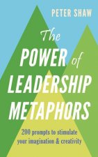 Power of Leadership Metaphors