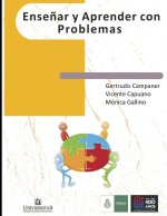 Ensenar y aprender con problemas
