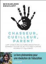 Chasseur, cueilleur, parent