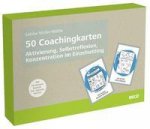 50 Coachingkarten Aktivierung, Selbstreflexion, Konzentration im Einzelsetting