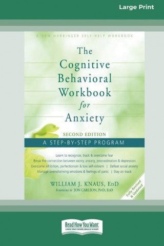 Cognitive Behavioral Workbook for Anxiety (Second Edition)
