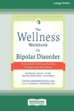 Wellness Workbook for Bipolar Disorder