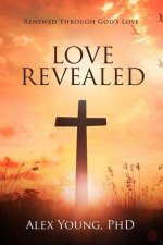 Love Revealed: Renewed Through God's Love