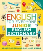 English for Everyone Junior English Dictionary: Learn to Read and Say 1,000 Words