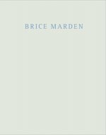 Brice Marden: Marbles and Drawings