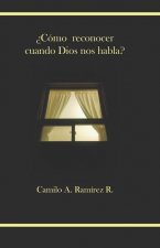 ?Cómo reconocer cuando Dios nos habla?