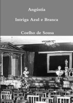 Angustia-Intriga Azul e Branca